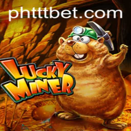 Exploring the Thrills of LuckyMiner and the Enigmatic PHTTT