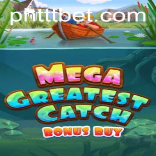 Discover the Thrills of MegaGreatestCatchBonusBuy: A Dive into the Deep Sea Adventure
