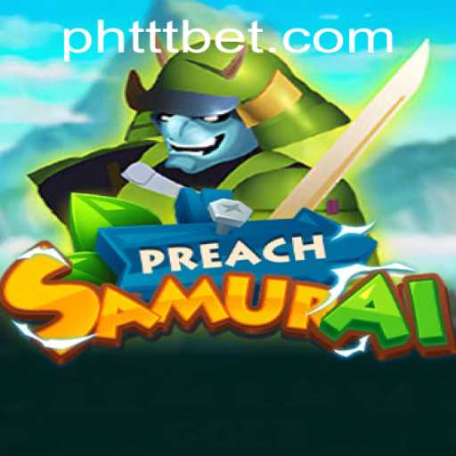 Exploring the World of PreachSamurai: The Innovative PHTTT Experience